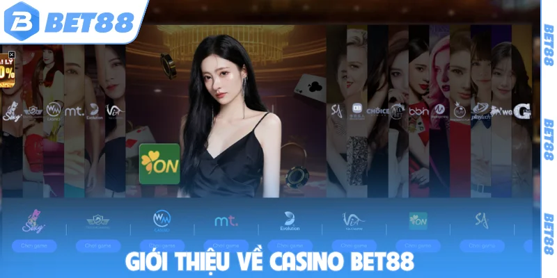 Giới thiệu về casino BET88