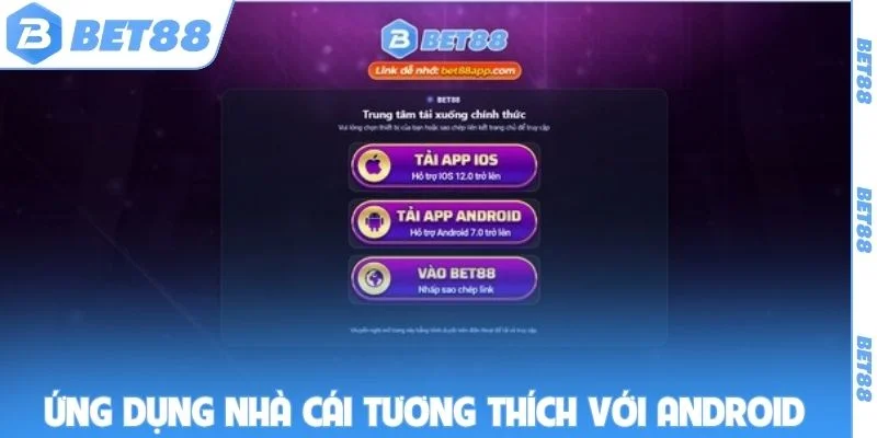 Ứng dụng nhà cái tương thích với thiết bị Android
